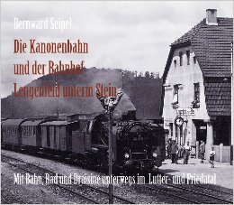 Die Kanonenbahn und der Bahnhof Lengenfeld unterm Stein